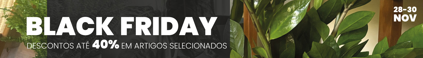 Black Friday na Bioma Plants! Até 40% de desconto!