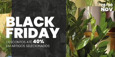 Black Friday na Bioma Plants! Até 40% de desconto!